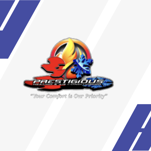 Prestigious Heating & Air Conditioning Llc