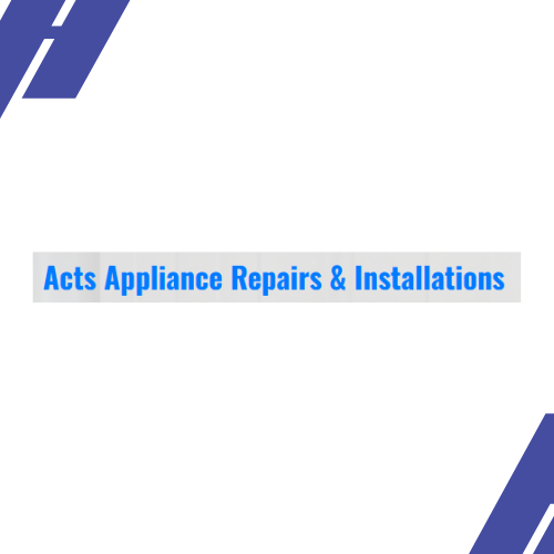 Acts Appliance Repairs - Yucaipa